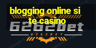 blogging online site casino