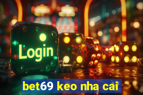 bet69 keo nha cai