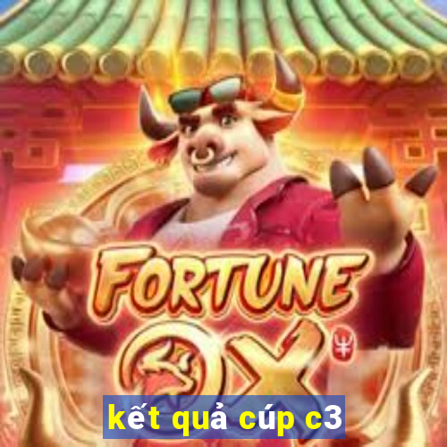 kết quả cúp c3