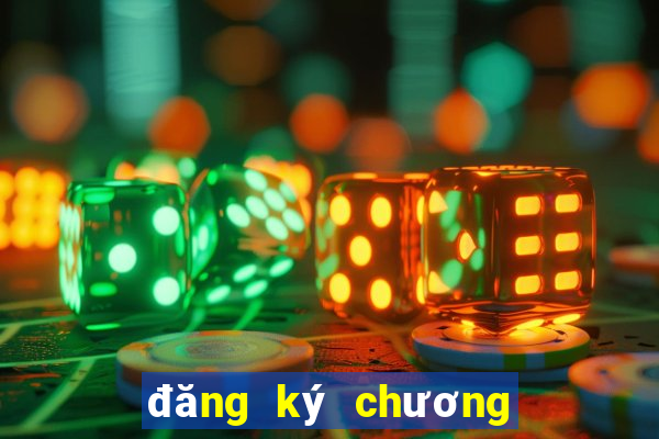 đăng ký chương trình khuyến mãi