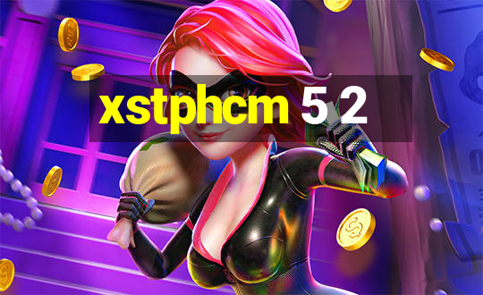 xstphcm 5 2