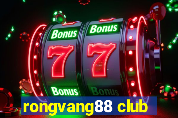 rongvang88 club