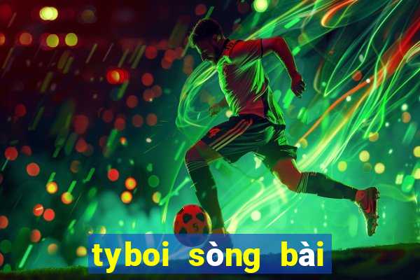 tyboi sòng bài trực tuyến