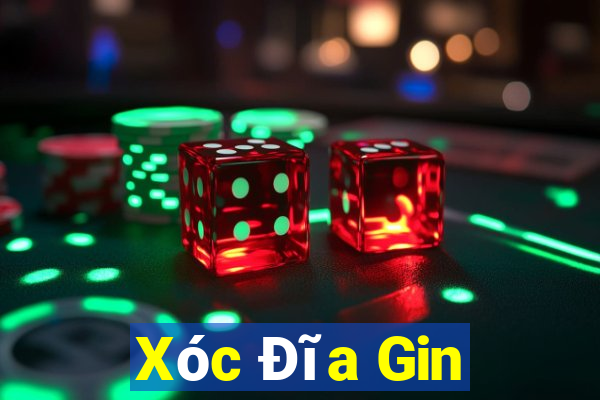 Xóc Đĩa Gin