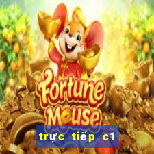 trực tiếp c1 châu âu