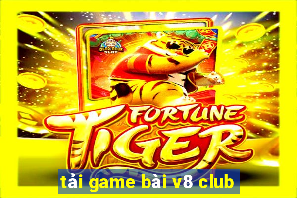 tải game bài v8 club