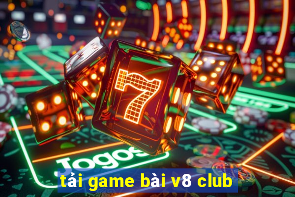 tải game bài v8 club