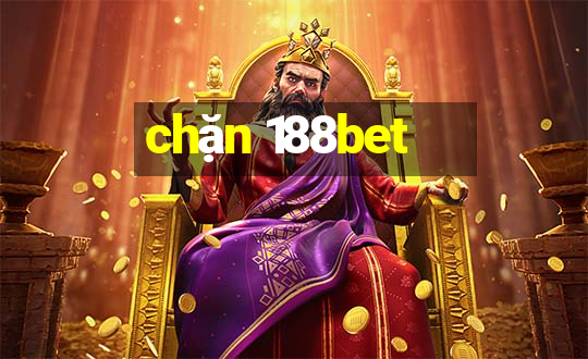 chặn 188bet