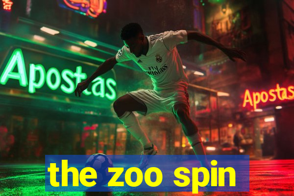 the zoo spin