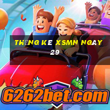 Thống kê XSMN ngày 29