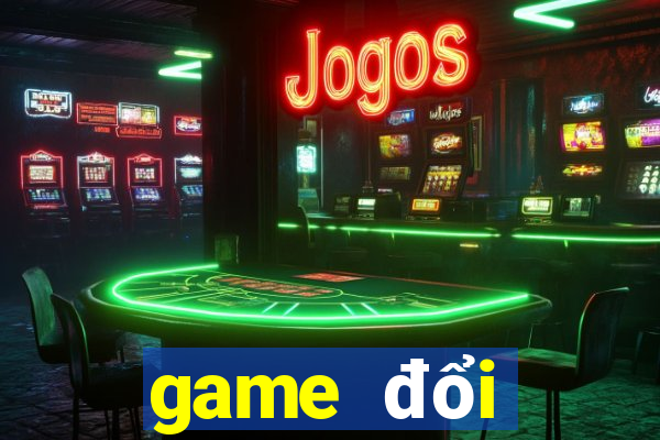 game đổi thưởng đài loan