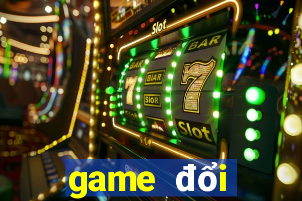 game đổi thưởng đài loan