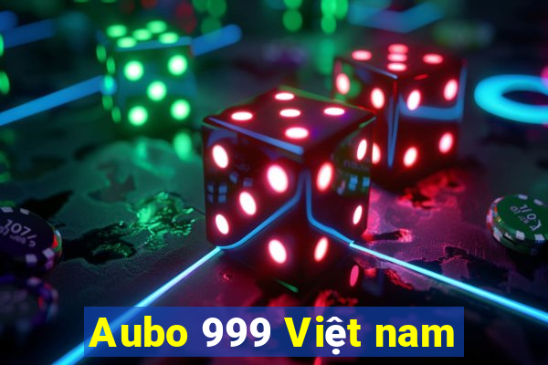 Aubo 999 Việt nam