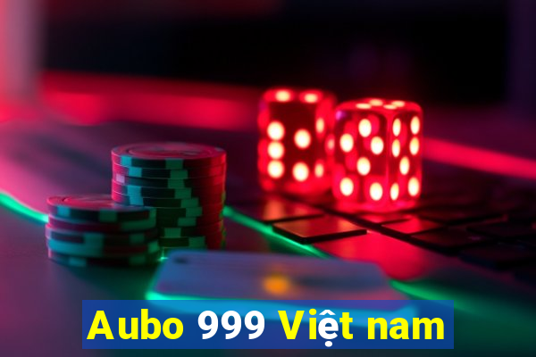 Aubo 999 Việt nam