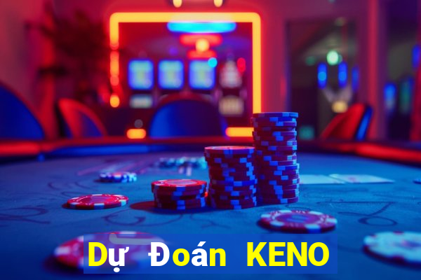 Dự Đoán KENO ngày 6