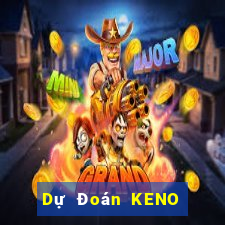 Dự Đoán KENO ngày 6