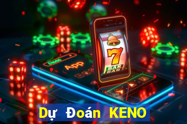 Dự Đoán KENO ngày 6