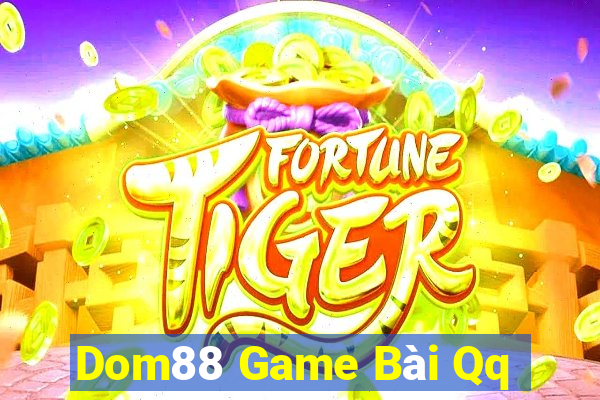 Dom88 Game Bài Qq