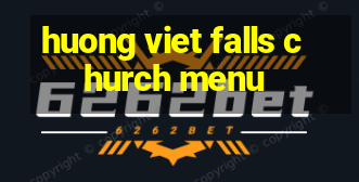 huong viet falls church menu