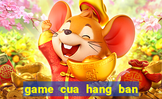 game cua hang ban hoa tuoi