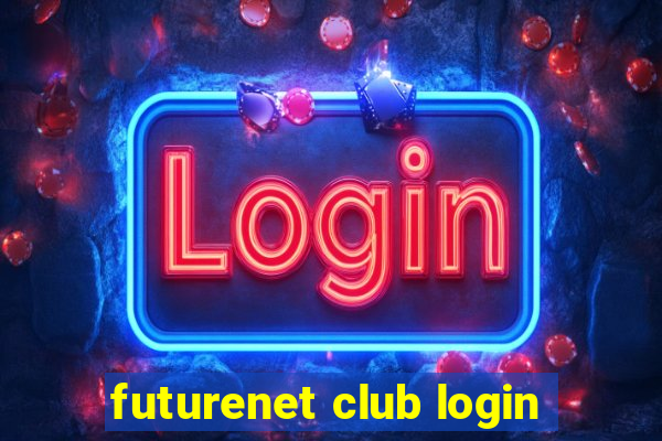 futurenet club login