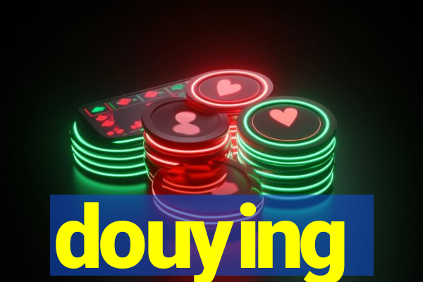 douying