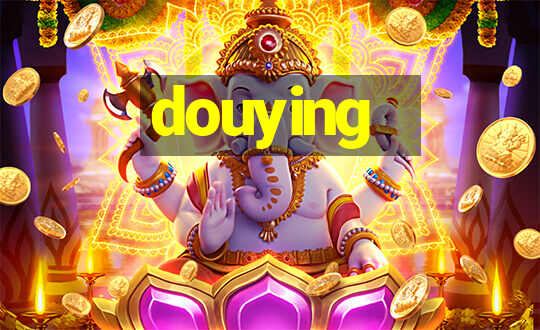 douying