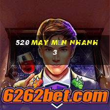 520 May mắn nhanh 3