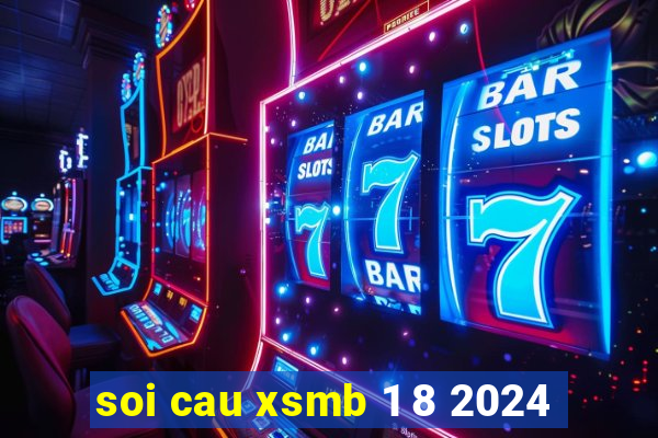 soi cau xsmb 1 8 2024