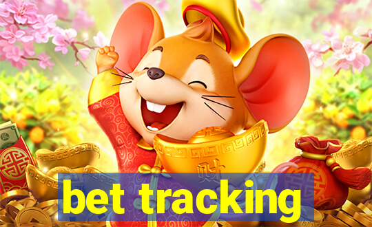 bet tracking