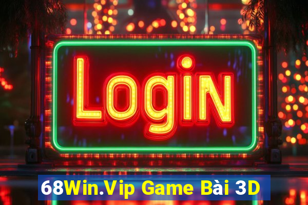 68Win.Vip Game Bài 3D