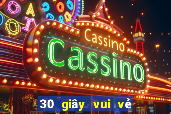 30 giây vui vẻ với bắn cá