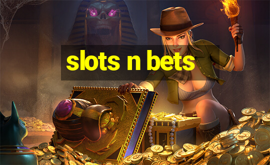 slots n bets