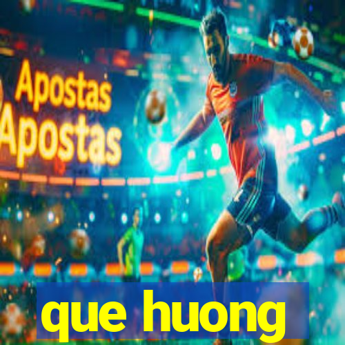 que huong