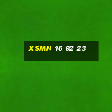 xsmn 16 02 23