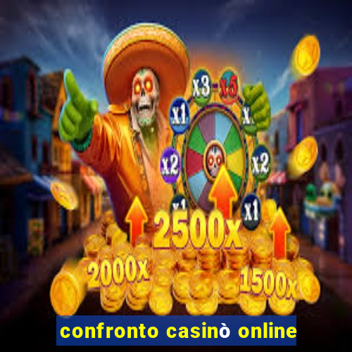 confronto casinò online