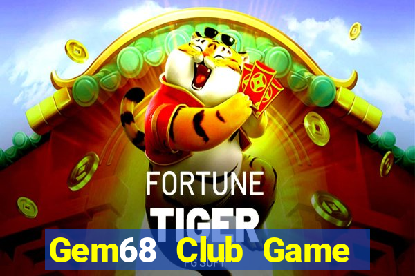 Gem68 Club Game Bài Quay Hũ