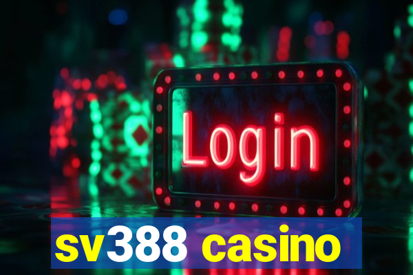 sv388 casino