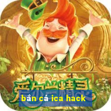 bắn cá ica hack