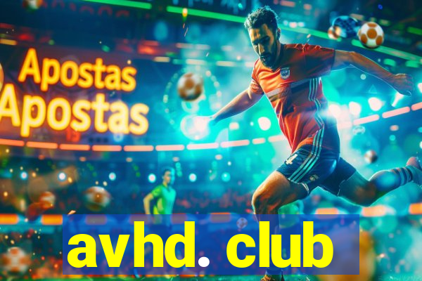 avhd. club