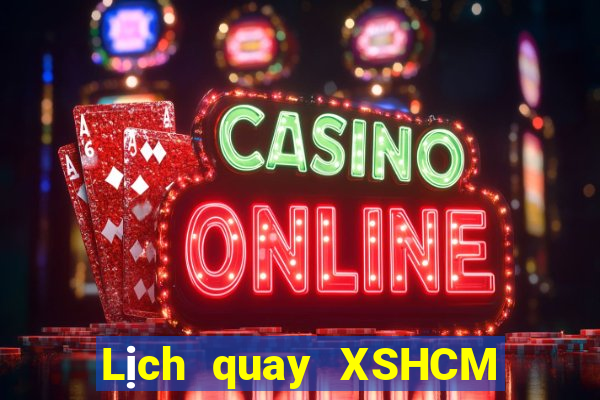 Lịch quay XSHCM thứ bảy