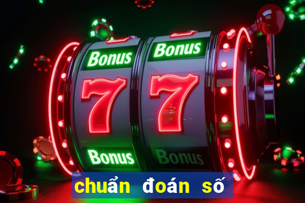 chuẩn đoán số đề hôm nay