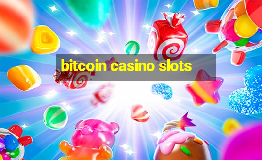 bitcoin casino slots