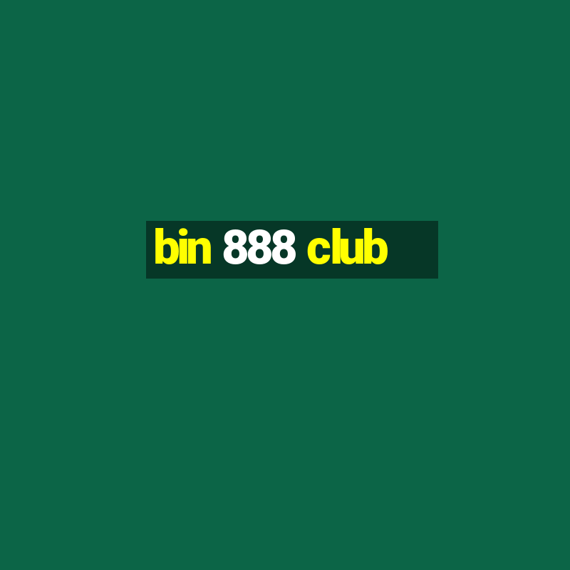 bin 888 club