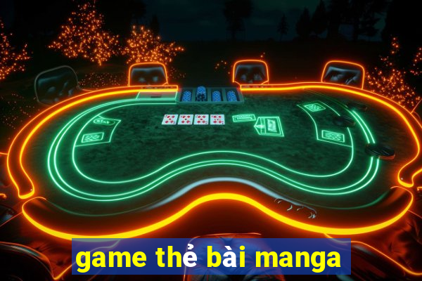 game thẻ bài manga