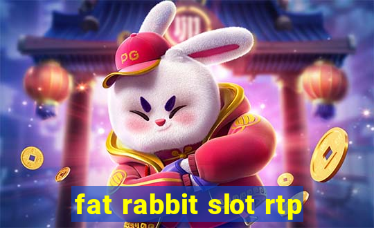 fat rabbit slot rtp