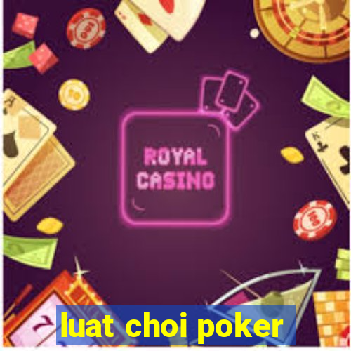 luat choi poker