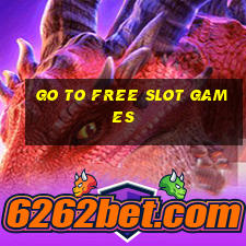 go to free slot games