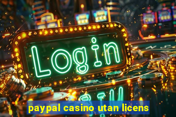 paypal casino utan licens