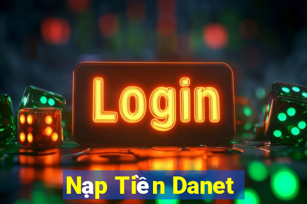 Nạp Tiền Danet